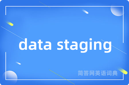 data staging