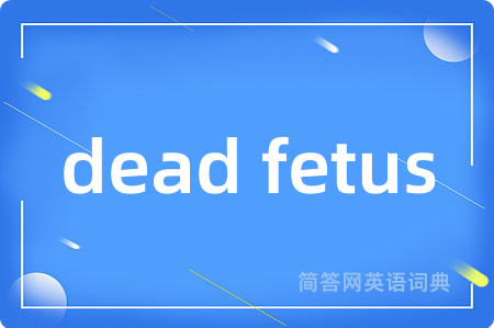 dead fetus