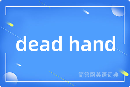 dead hand