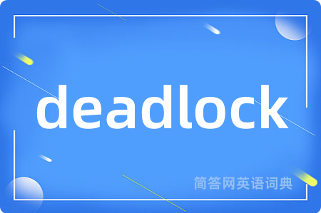 deadlock