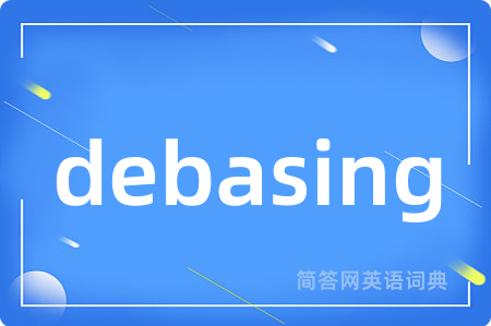 debasing