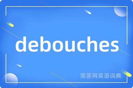 debouches