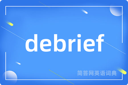 debrief