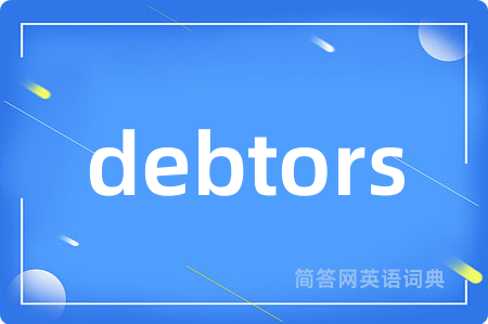 debtors
