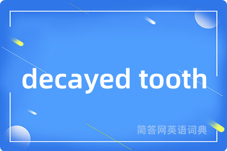 decayed tooth
