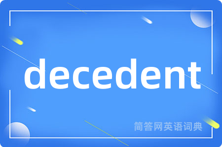 decedent