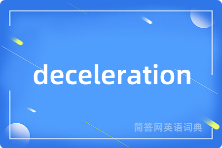 deceleration