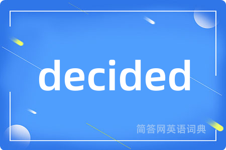 decided