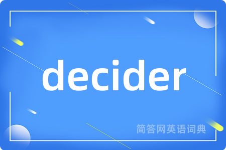 decider