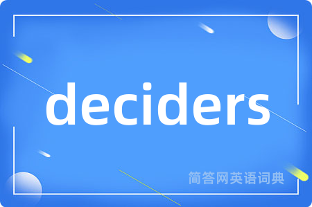 deciders