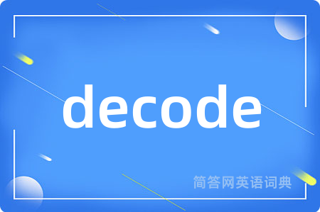 decode