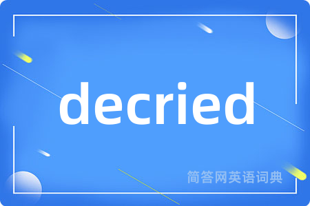 decried