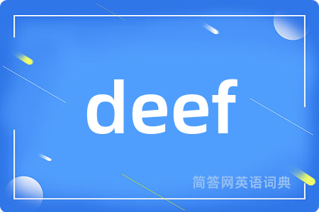 deef