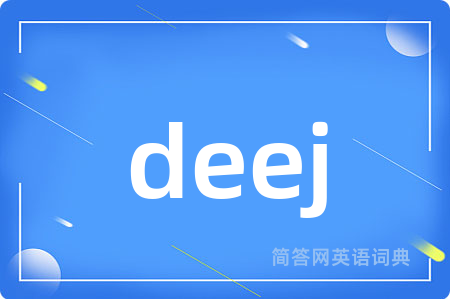 deej