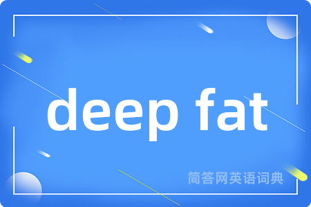 deep fat