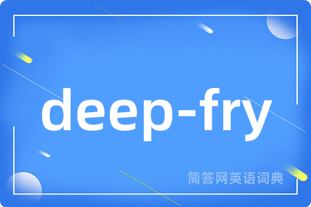 deep-fry