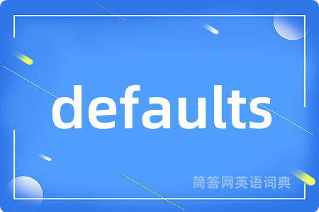 defaults