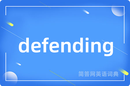 defending