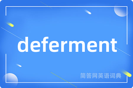 deferment