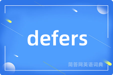 defers