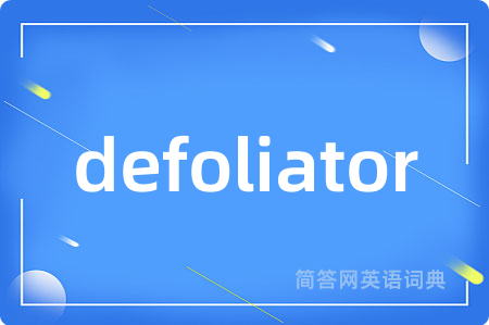 defoliator