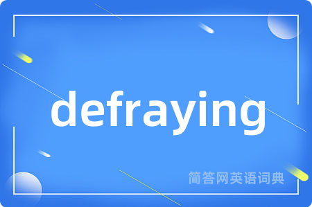 defraying