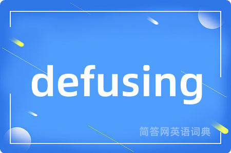 defusing