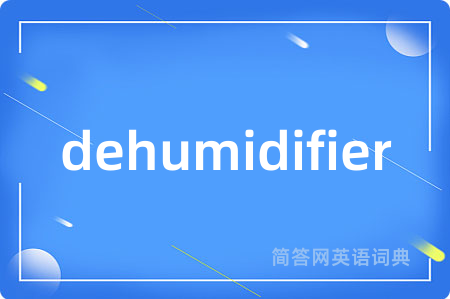 dehumidifier