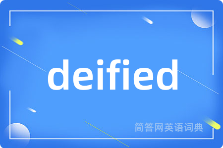 deified