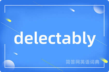 delectably