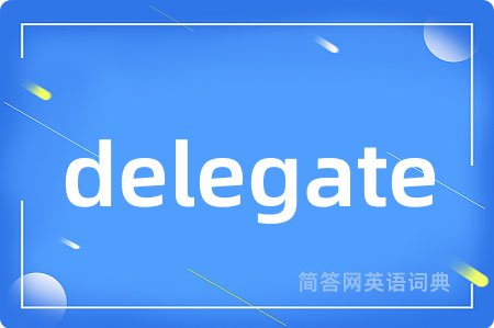 delegate