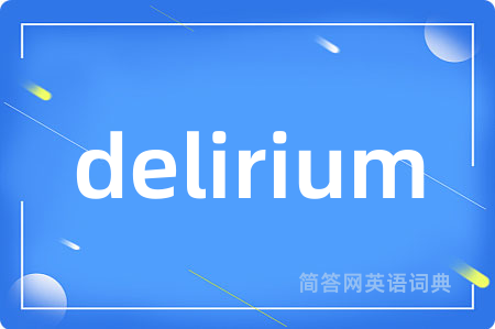 delirium