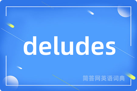 deludes