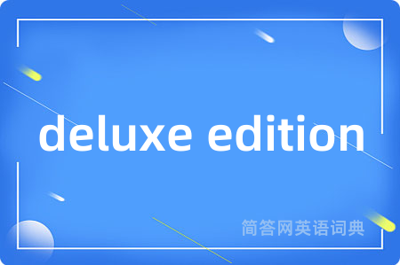 deluxe edition
