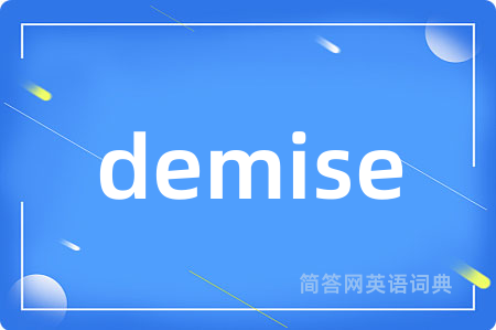 demise