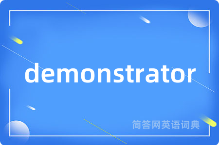 demonstrator