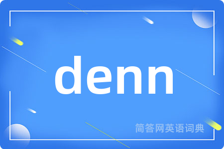denn