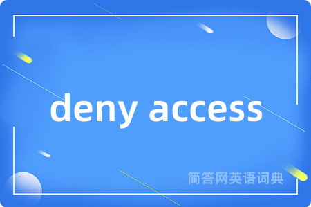 deny access