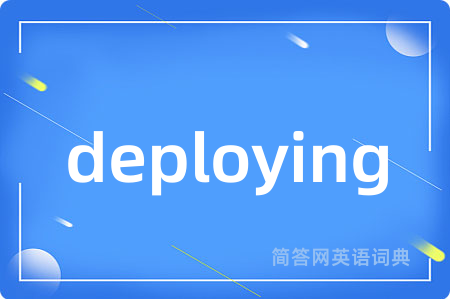 deploying