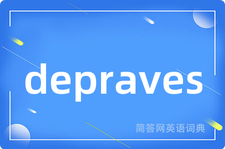 depraves