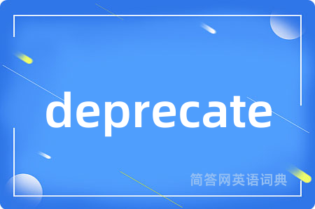 deprecate