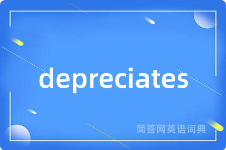 depreciates