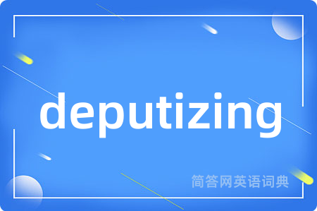 deputizing