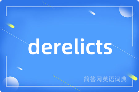 derelicts