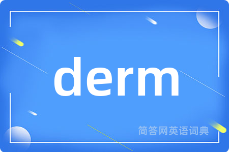 derm
