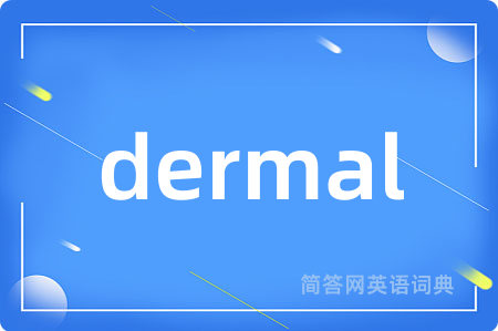 dermal
