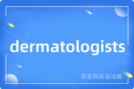 dermatologists