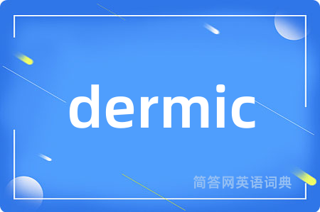 dermic