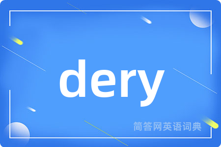 dery