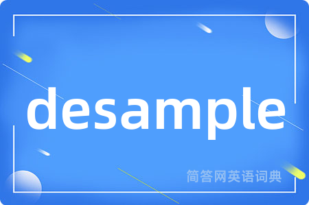 desample